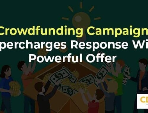 Crowdfunding Campaign Supercharges Response With Powerful Offer